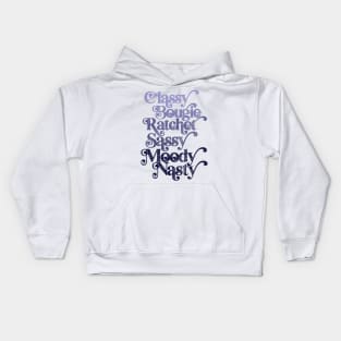 Classy Bougie Ratchet Sassy Moody Nasty Purple Kids Hoodie